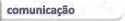 para comunica&ccedil;&atilde;o